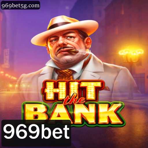 HitTheBank: Descubra a Empolgante Experiência do Jogo de Cassino com 969bet